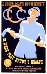Poster promoting the Civilian Conservation Corps made by the Illinois WPA Art Project Chicago, 1935