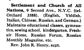 Image of NY charities directory page "Settlement and Church of All Nations...English, Yiddish, Italian, Chinese, Russian, and German. Maintains educational classes, gymnastics, sewing school...etc.